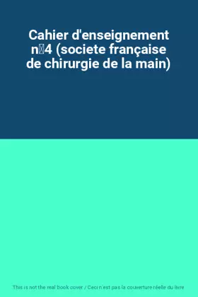 Couverture du produit · Cahier d'enseignement n4 (societe française de chirurgie de la main)