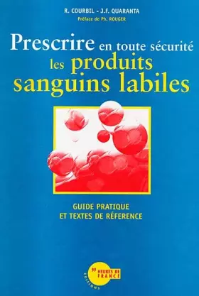 Couverture du produit · Prescrire en toute sécurité les produits sanguins labiles