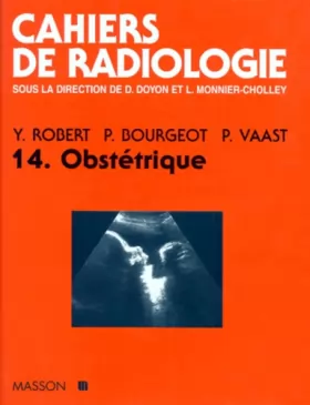 Couverture du produit · Cahiers de radiologie Tome 14 : Obstétrique