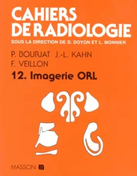 Couverture du produit · Cahiers de radiologie Tome 12 : Imagerie ORL