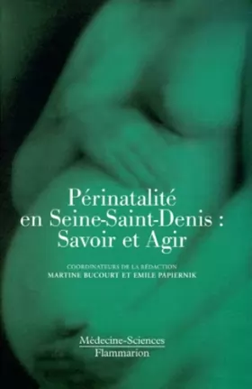 Couverture du produit · Périnatalité en Seine-Saint-Denis : Savoir et Agir