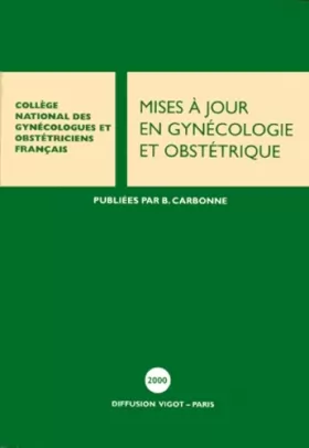 Couverture du produit · Mise à jour en gynécologie et obstétrique : vingt-quatrième journées nationales, Paris 2000