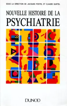Couverture du produit · Nouvelle histoire de la psychiatrie