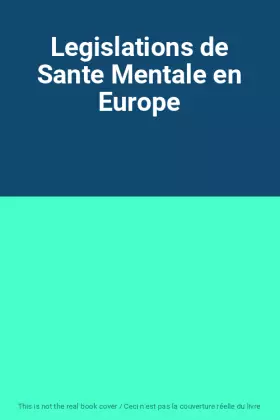 Couverture du produit · Legislations de Sante Mentale en Europe