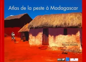 Couverture du produit · Atlas de la peste à Madagascar