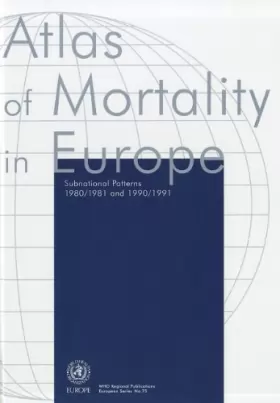 Couverture du produit · Atlas of Mortality in Europe Subnational Patterns, 1980/1981 And 1990/1991