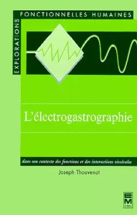 Couverture du produit · L'électrogastrographie dans son contexte des fonctions et des interactions viscérales