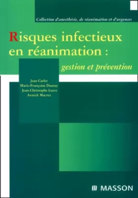 Couverture du produit · Risques Infectieux En Reanimation : Gestion Et Prevention