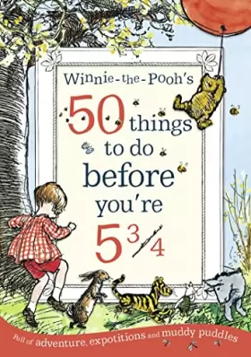 Couverture du produit · Winnie-the-Pooh's 50 things to do before you're 5 3/4