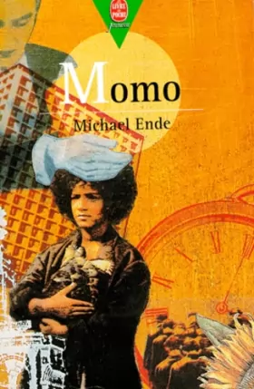 Couverture du produit · Momo : Ou la Mystérieuse histoire des voleurs de temps et de l'enfant qui a rendu aux hommes le temps volé, roman-conte