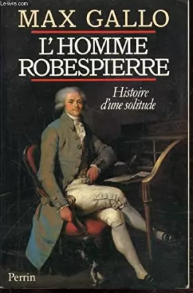Couverture du produit · Robespierre, histoire d'une solitude
