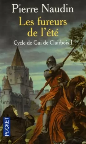 Couverture du produit · Cycle de Gui de Clairbois, tome 1 : Les fureurs de l'été