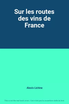 Couverture du produit · Sur les routes des vins de France