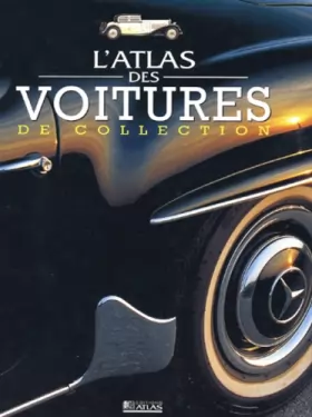 Couverture du produit · L'Atlas des voitures de collection
