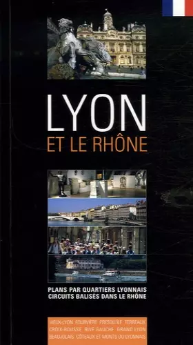 Couverture du produit · Lyon: Et le Rhône