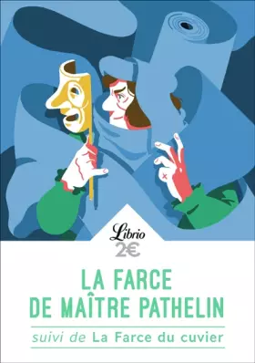 Couverture du produit · La farce de maître Pathelin : Suivi de La farce du cuvier