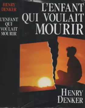 Couverture du produit · L'enfant qui voulait mourir