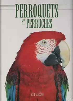 Couverture du produit · Perroquets et perruches