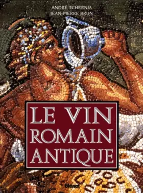Couverture du produit · Le vin Romain antique