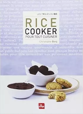 Couverture du produit · Rice Cooker pour tout cuisiner