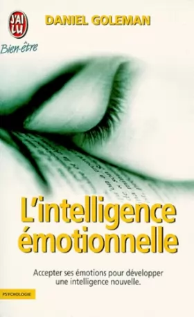 Couverture du produit · L'Intelligence émotionnelle : Comment transformer ses émotions en intelligence