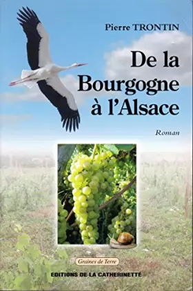 Couverture du produit · De la Bourgogne à l'Alsace