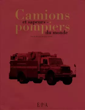 Couverture du produit · Camions et sapeurs-pompiers du monde