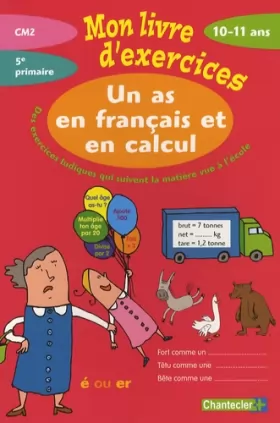 Couverture du produit · Un as en français et en calcul : Mon livre d'exercices 10-11 ans