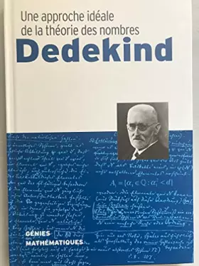 Couverture du produit · Dedekind Une Approche De La Theorie Des Nombres