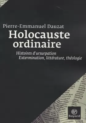 Couverture du produit · Holocauste ordinaire : Histoires d'usurpation