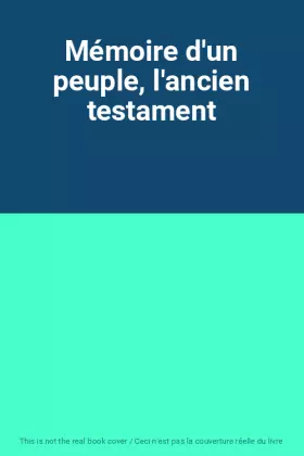 Couverture du produit · Mémoire d'un peuple, l'ancien testament