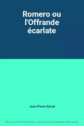 Couverture du produit · Romero ou l'Offrande écarlate