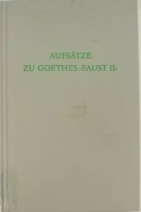 Couverture du produit · Aufsatze zu Goethes "Faust II" (Wege der Forschung) (German Edition)