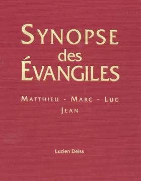 Couverture du produit · Synopse des évangiles : Matthieu, Marc, Luc et Jean