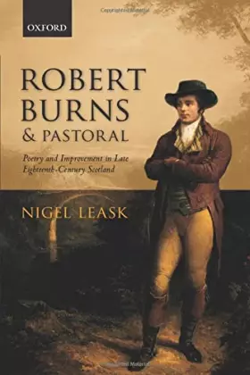 Couverture du produit · Robert Burns and Pastoral: Poetry and Improvement in Late Eighteenth-Century Scotland