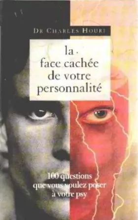 Couverture du produit · La face cachée de votre personnalité -100 questions que vous voulez poser à votre psy