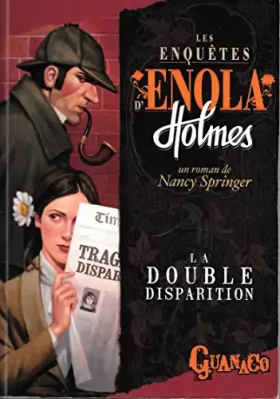 Couverture du produit · Les Enquêtes d'Enola Holmes / LA DOUBLE DISPARITION