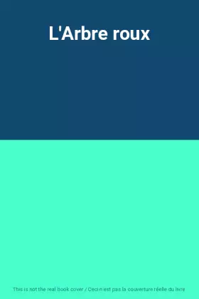 Couverture du produit · L'Arbre roux