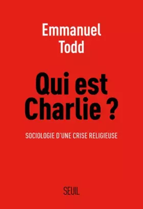 Couverture du produit · Qui est Charlie ? : Sociologie d'une crise religieuse
