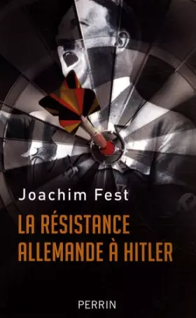 Couverture du produit · La Résistance allemande à Hitler