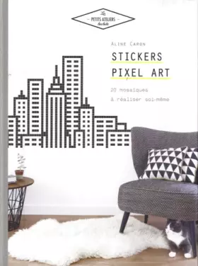 Couverture du produit · Stickers Pixel Art: 20 mosaïques à réaliser soi-même
