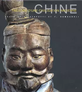 Couverture du produit · Trésors d'une civilisation ancienne : Chine
