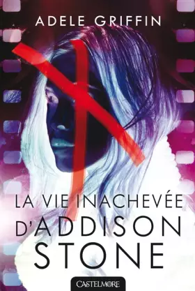 Couverture du produit · LA VIE INACHEVEE D'ADDISON STONE