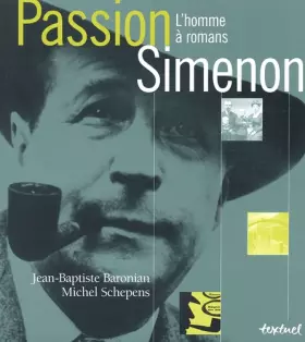 Couverture du produit · Passion Simenon : L'Homme à romans