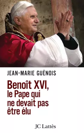 Couverture du produit · Benoît XVI, le pape qui ne devait pas être élu