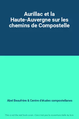Couverture du produit · Aurillac et la Haute-Auvergne sur les chemins de Compostelle