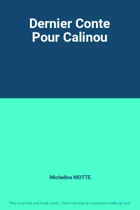 Couverture du produit · Dernier Conte Pour Calinou