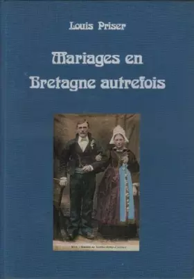Couverture du produit · Mariages en bretagne autrefois