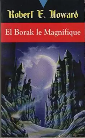 Couverture du produit · El Borak le magnifique