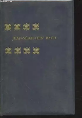 Couverture du produit · Jean-Sébastien Bach (Collection : "Génies et Réalités" n°16)